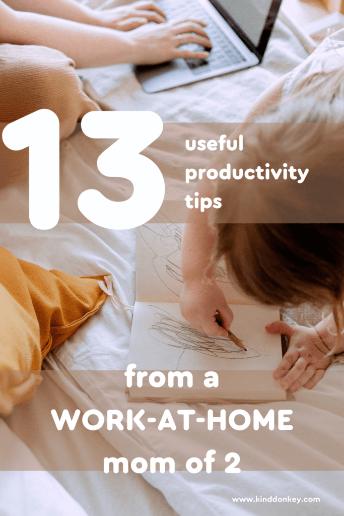 13 useful productivity tips from a work-at-home mom
