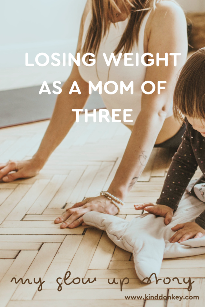 losing weight as a mom of three